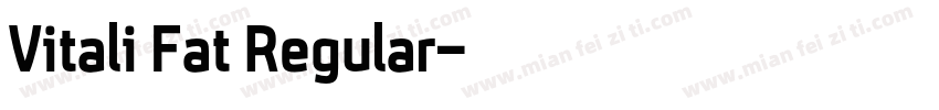 Vitali Fat Regular字体转换